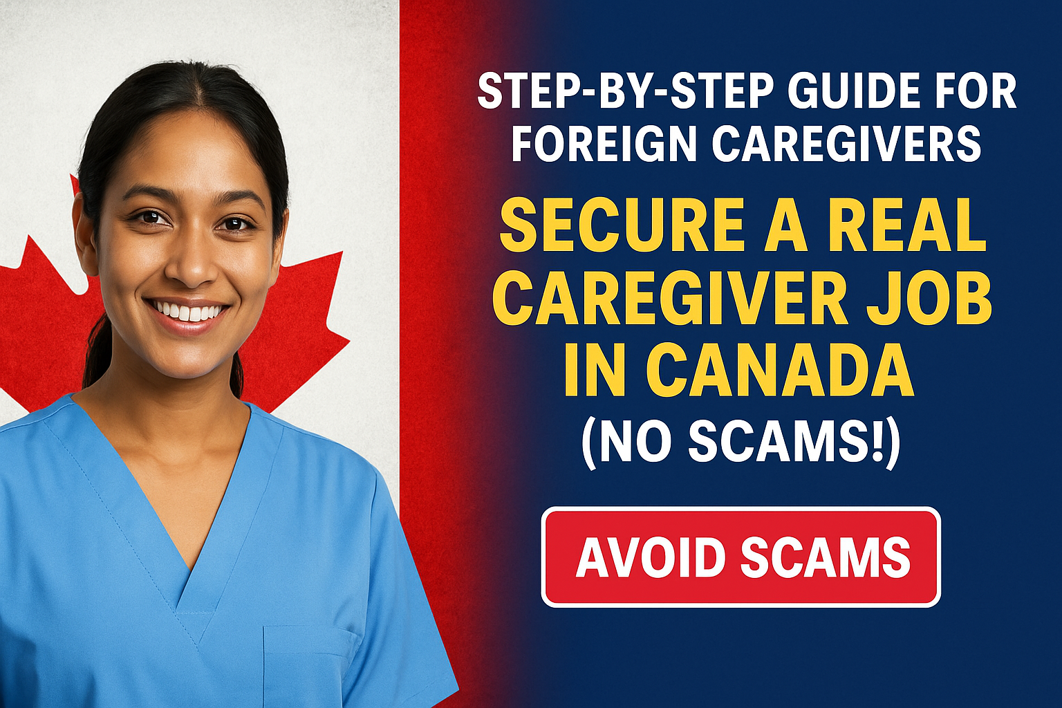 Step-by-Step Guide for Foreign Caregivers: Secure a Real Caregiver Job in Canada (No Scams!)